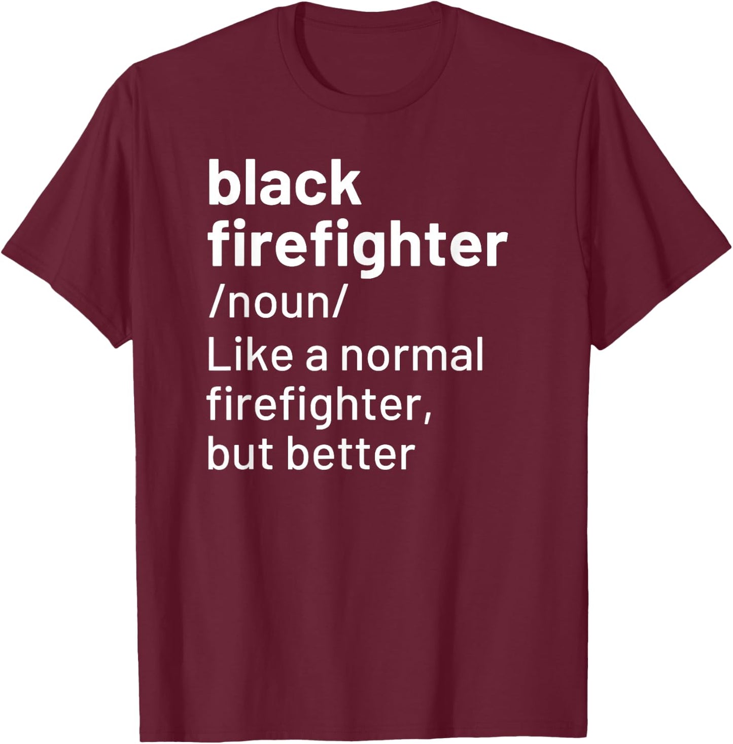 Black Firefighter Definition African American T-Shirt - T-Shirt | Maroon
