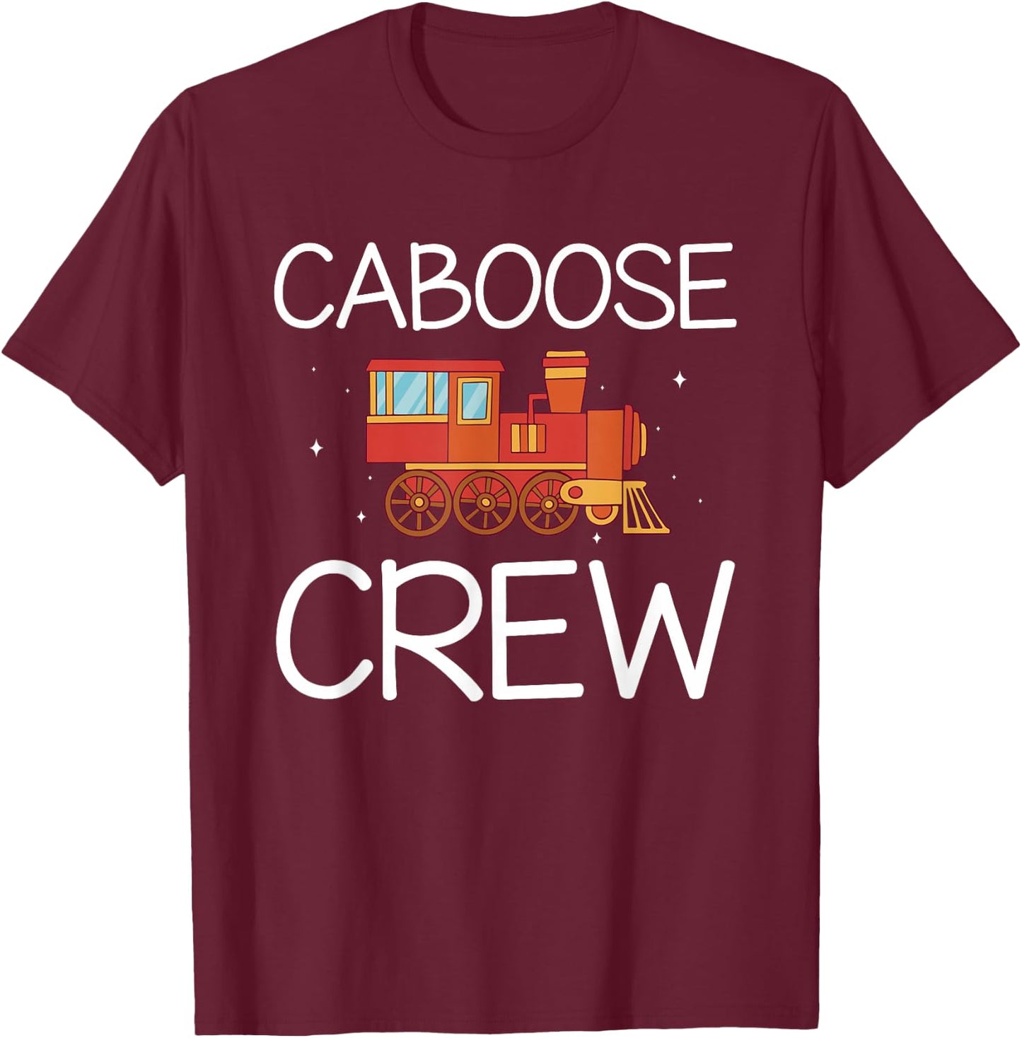 Caboose Crew Railway Train Birthday T-Shirt - T-Shirt | Maroon