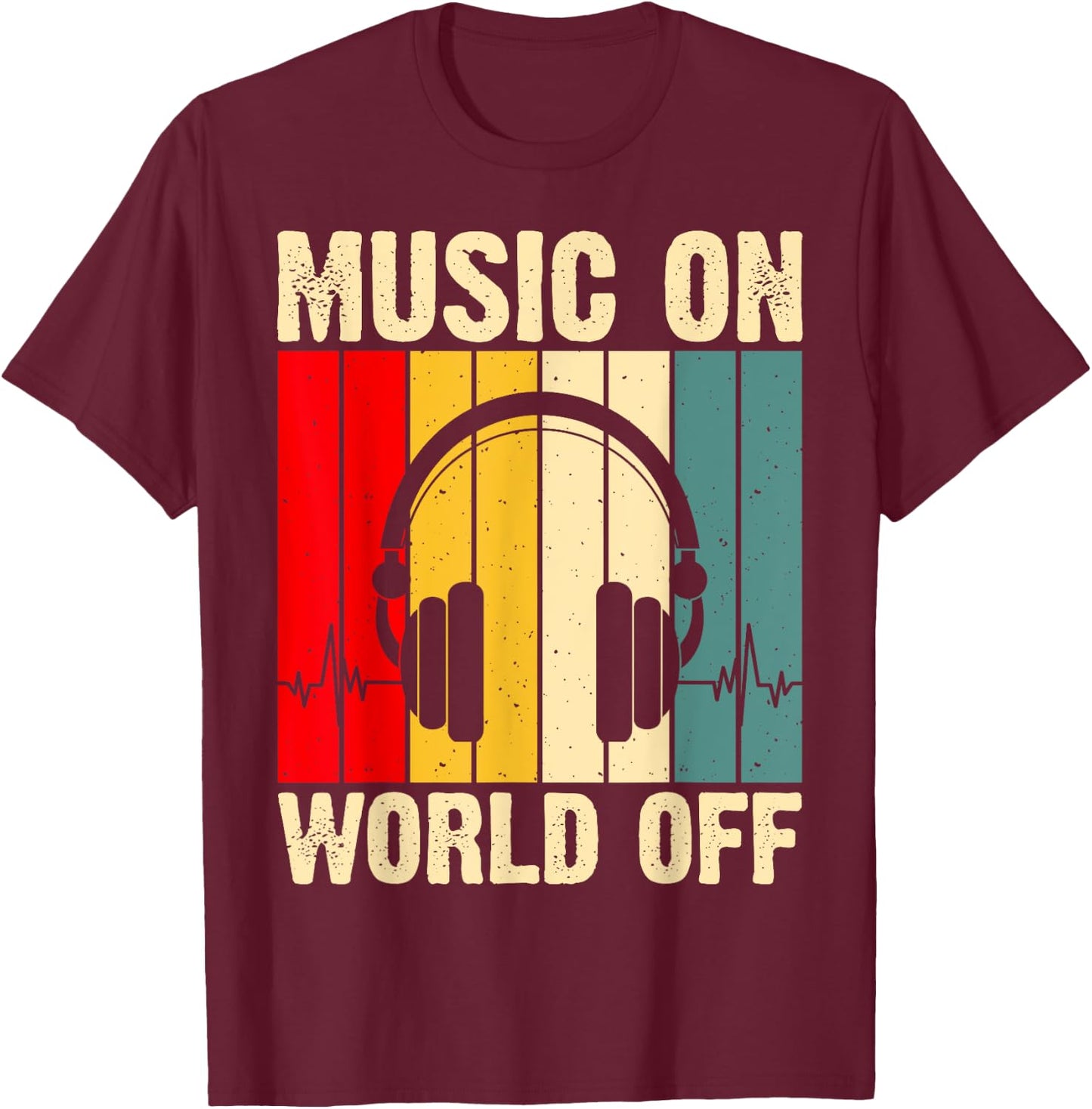 Music On World Off T-Shirt - T-Shirt | Maroon