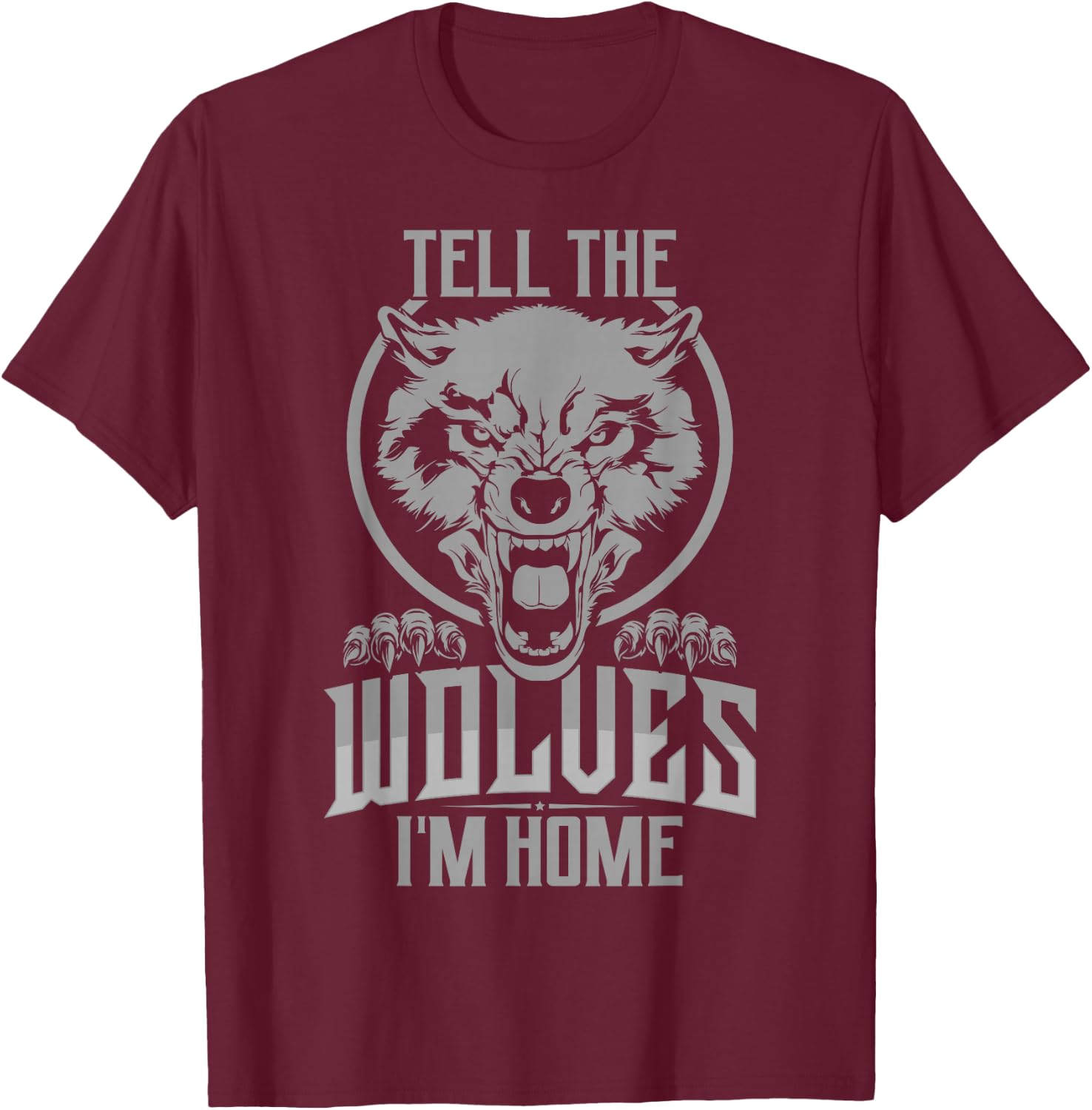 Tell The Wolves I'm Home T-Shirt - T-Shirt | Maroon