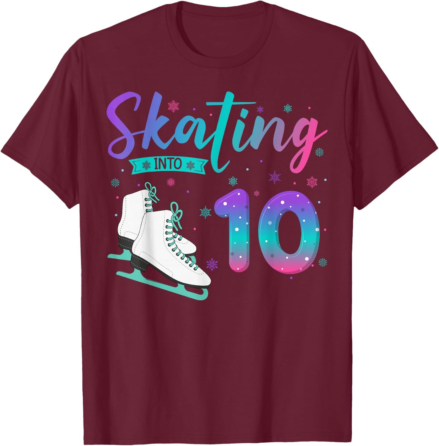 10 Year Old Girl Ice Skating Into 10th Birthday Kids T-Shirt - T-Shirt | Maroon