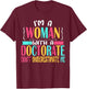 Doctorate Degree PhD Graduation PsyD Woman EdD Psychology T-Shirt - T-Shirt | Maroon
