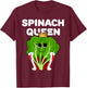 Spinach Queen | Spinach | Girls Spinach T-Shirt - T-Shirt | Maroon