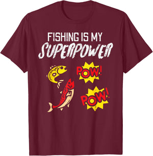 Fishing Is My Superpower Funny Fisherman Boys Kids Men Women T-Shirt - T-Shirt | Maroon
