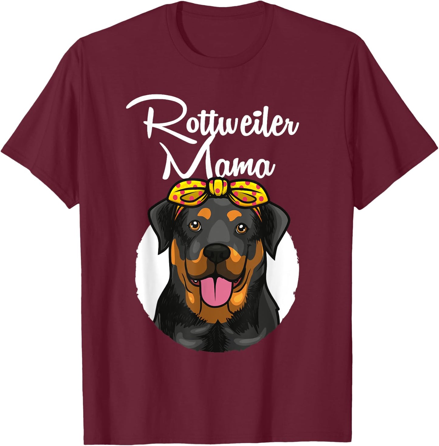 Funny Rottweiler Mom Art Grandma Rottie Mama Quote T-Shirt - T-Shirt | Maroon