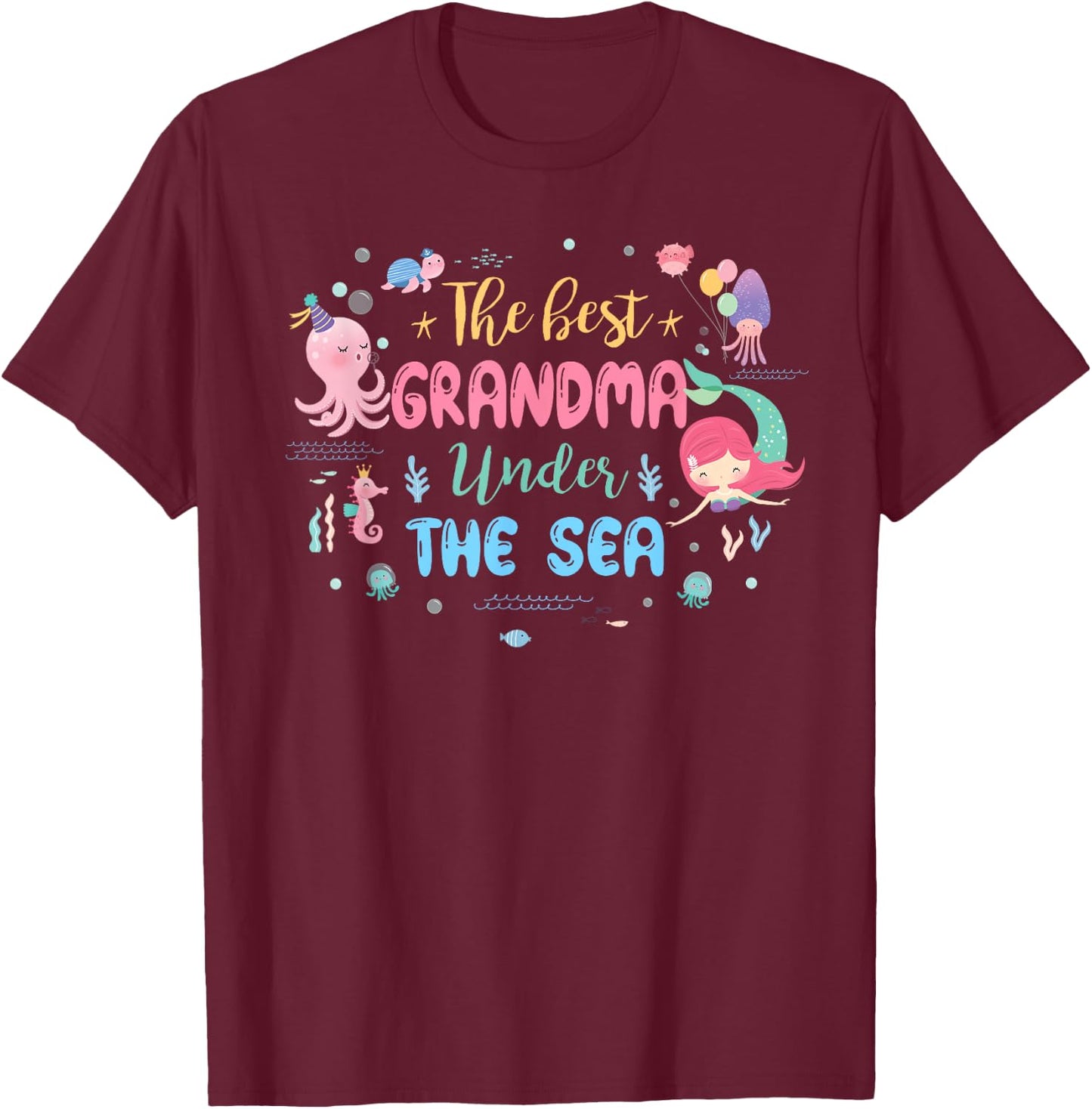 Birthday Girl Shirt The Best Grandma Under The Sea T-Shirt - T-Shirt | Maroon