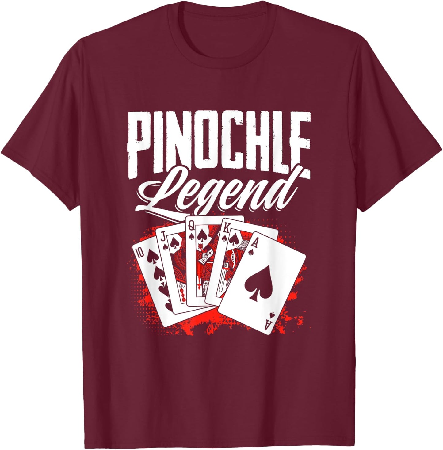 Pinochle Legend - Funny Pinochle Card Game Pinochle T-Shirt - T-Shirt | Maroon