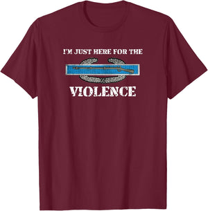 I'm Just Here For The CIB, Combat Infantryman Badge Grunt T-Shirt - T-Shirt | Maroon