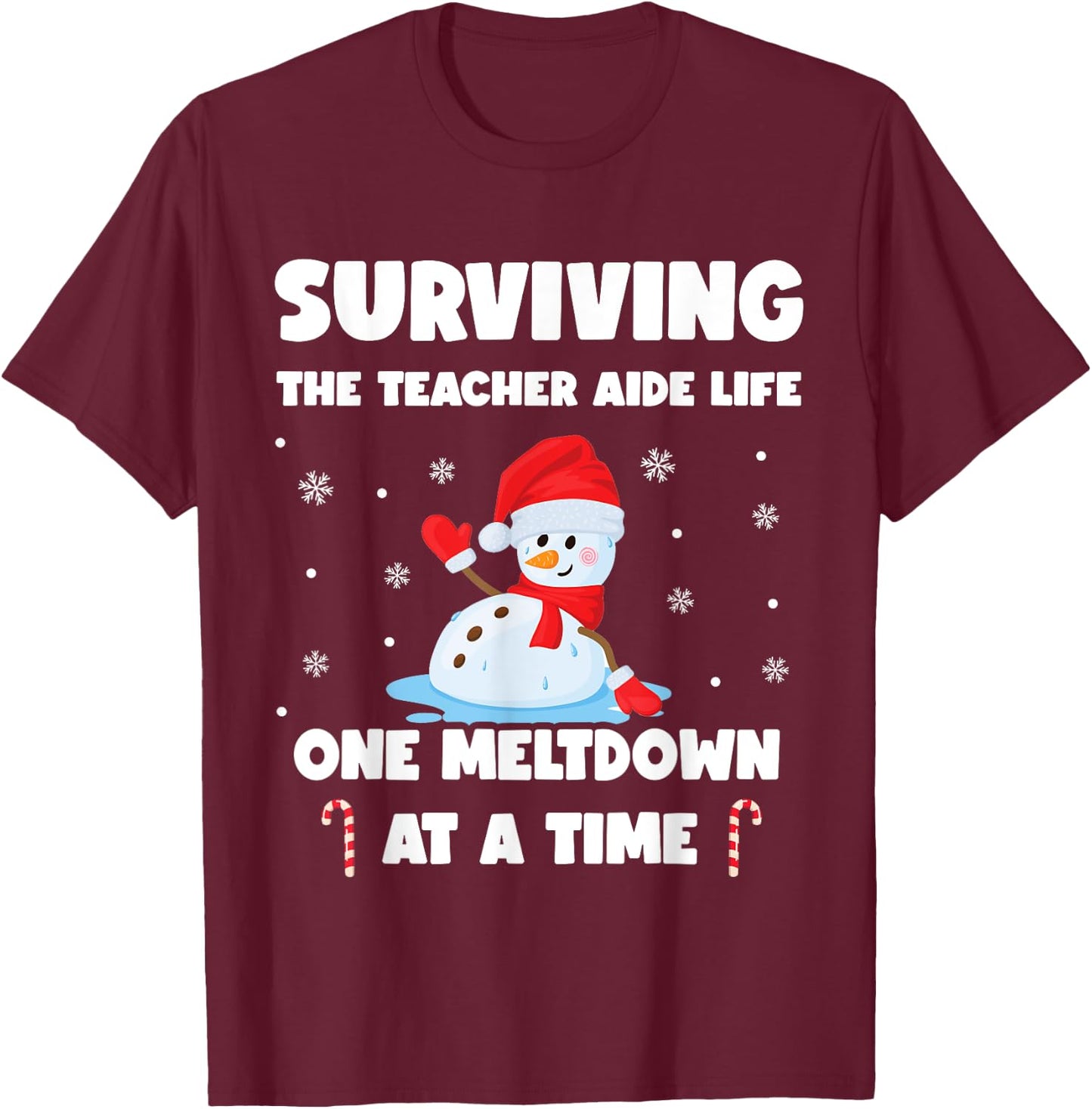 Surviving The Teacher Aide Life One Meltdown At A Time T-Shirt - T-Shirt | Maroon