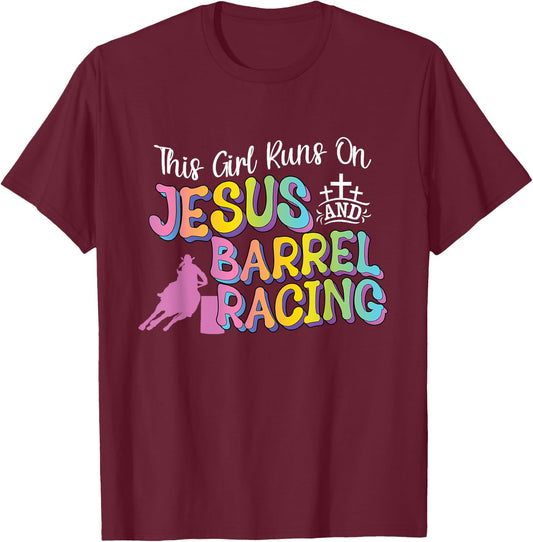 Barrel Racer This Girl Runs On Jesus and Barrel Racing T-Shirt - T-Shirt | Maroon