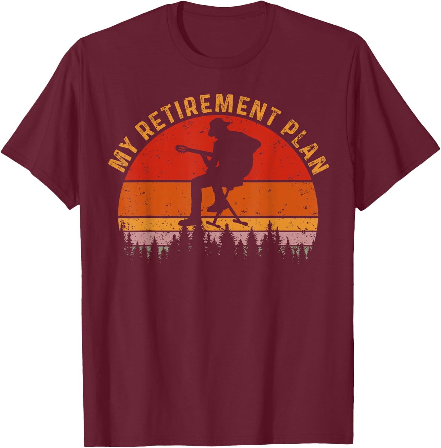 My Retirement Plan Funny Guitar Vintage Guitar Lovers T-Shirt - T-Shirt | Maroon