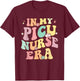 Retro Groovy In My Nurse Era Nursing Student NS PICU Nurse Era Retro PICU Nurse T-Shirt - T-Shirt | Maroon