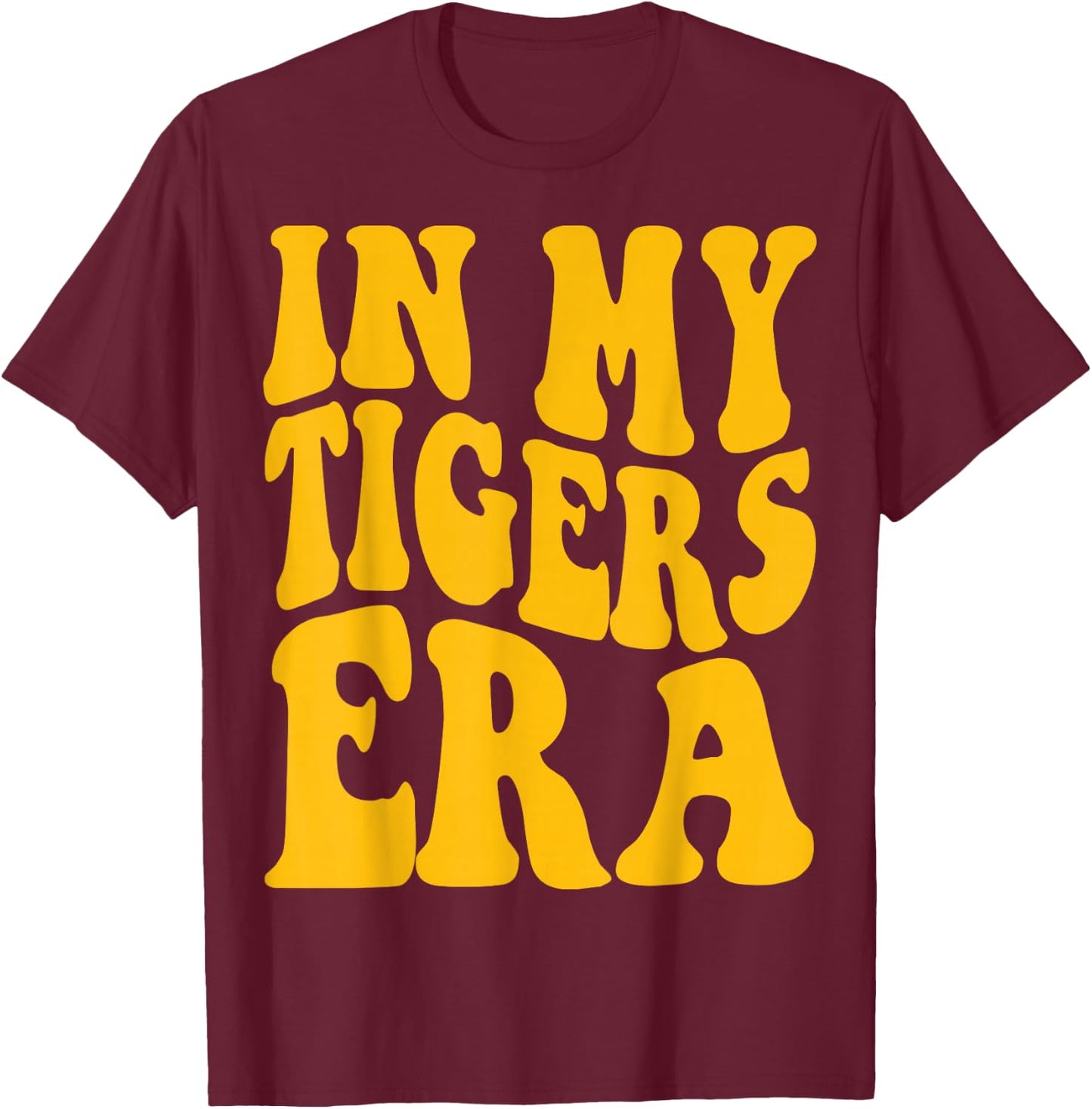 In My Tigers Era T-Shirt - T-Shirt | Maroon