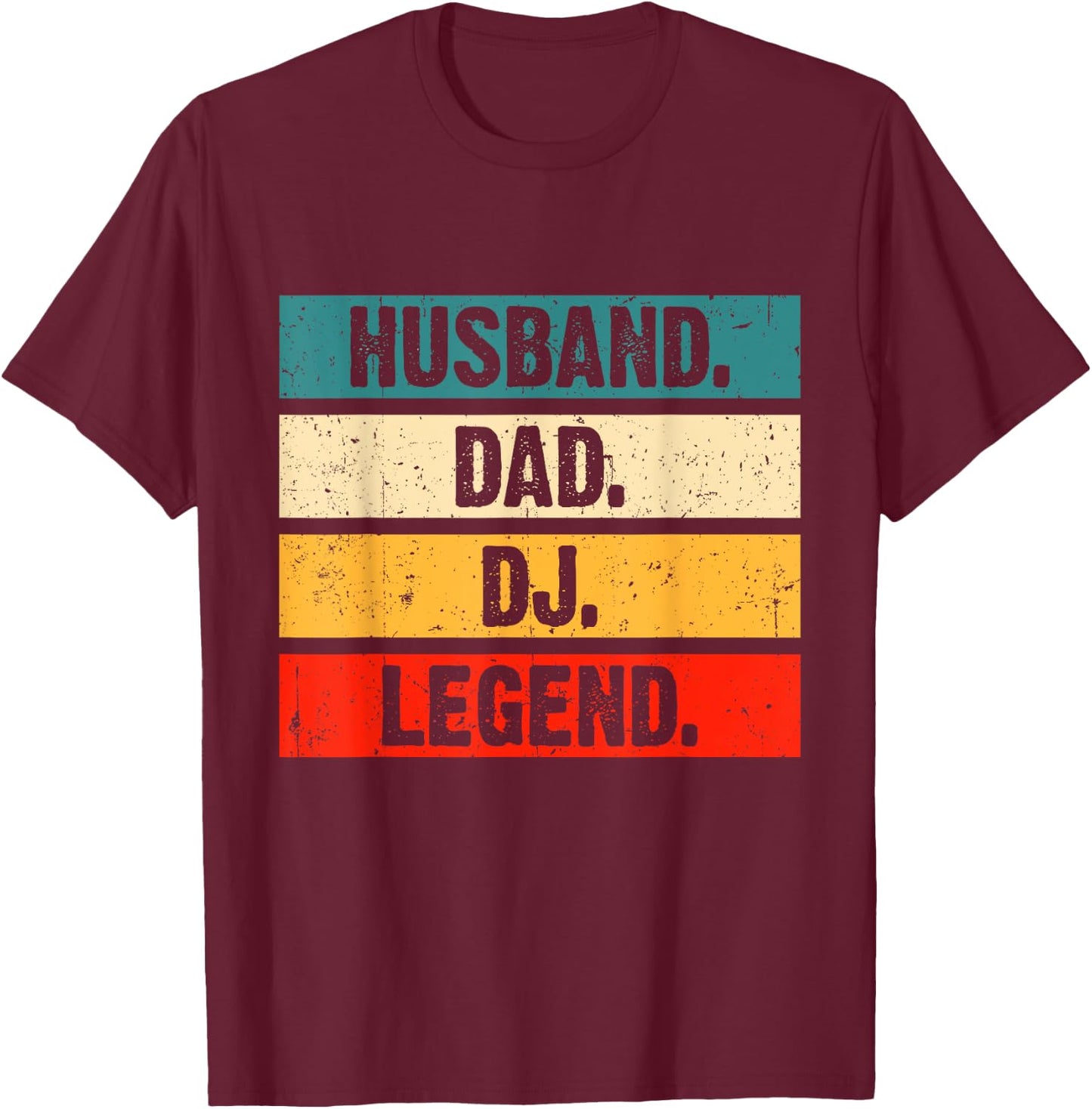 Funny Dj Disc Jockey Music Player Husband Dad Dj Legend T-Shirt - T-Shirt | Maroon