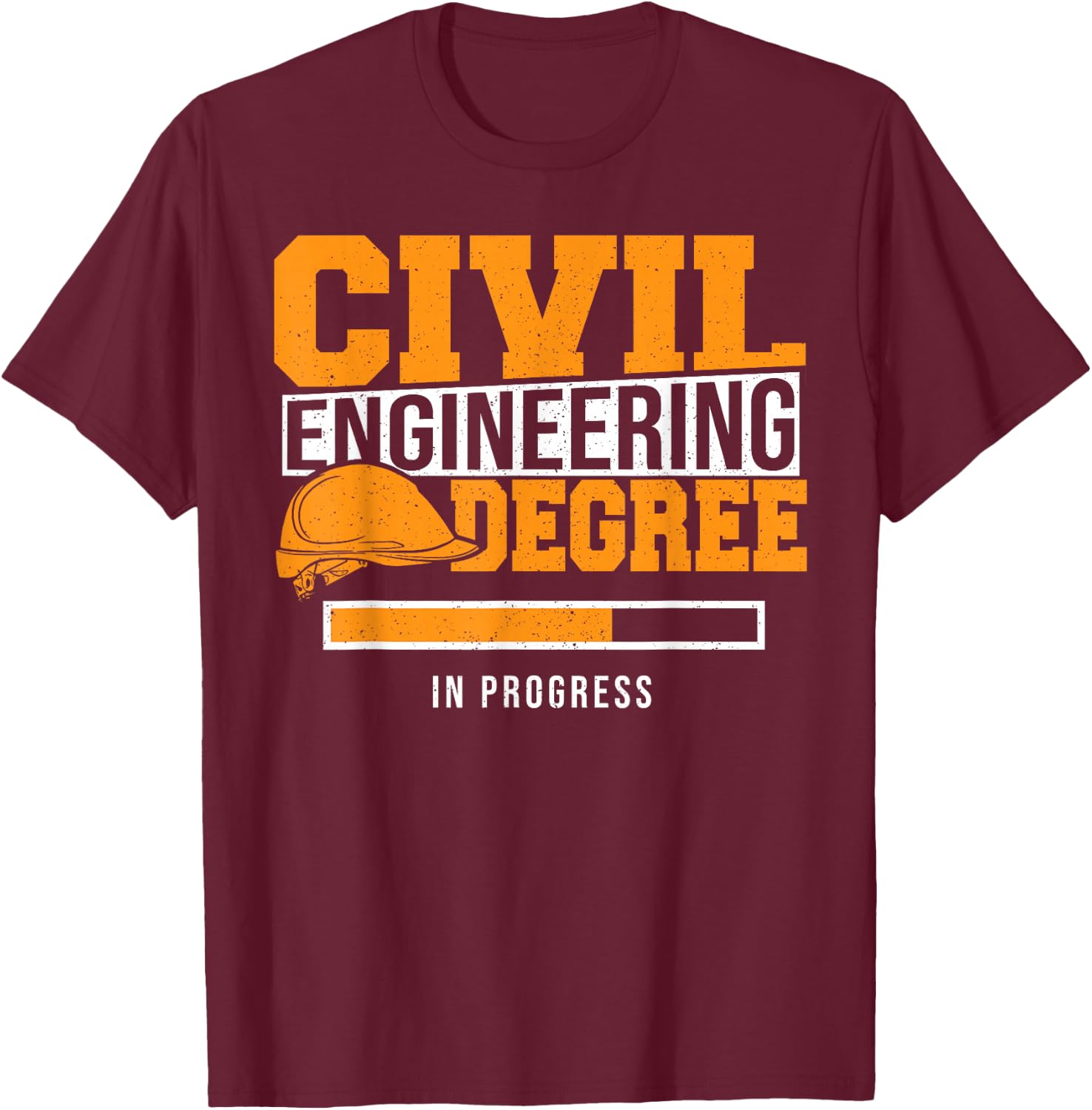 Civil Engineering Degree In Progress Cool Civil Engineer T-Shirt - T-Shirt | Maroon