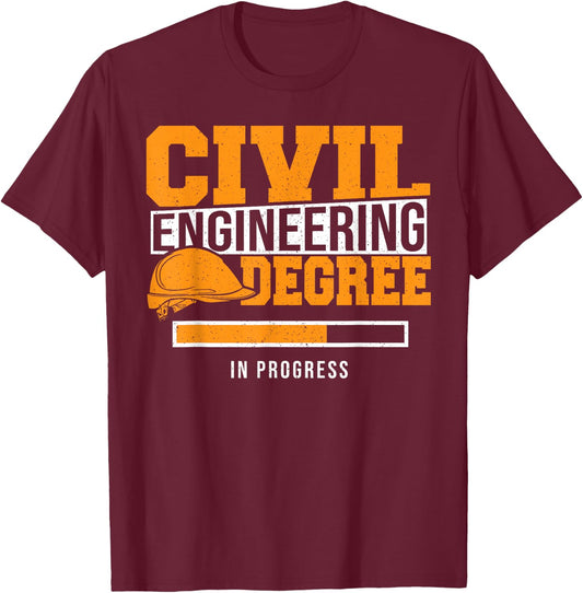 Civil Engineering Degree In Progress Cool Civil Engineer T-Shirt - T-Shirt | Maroon