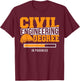 Civil Engineering Degree In Progress Cool Civil Engineer T-Shirt - T-Shirt | Maroon