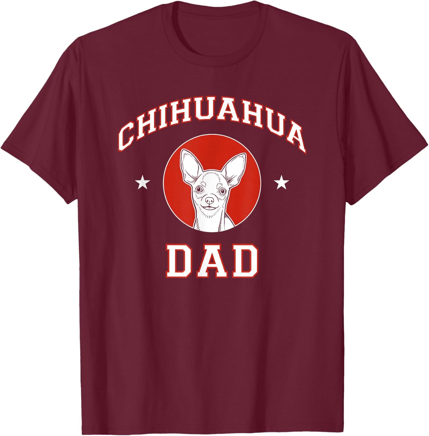 Chihuahua Dad Dog Father Women Girls Kids T-Shirt - T-Shirt | Maroon