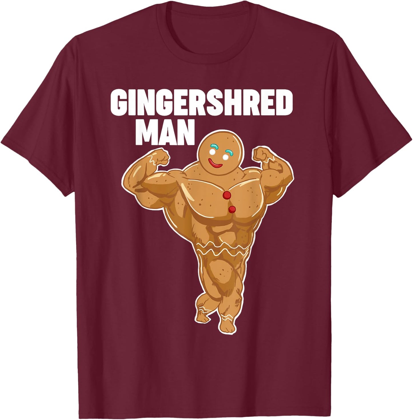Gingershred man funny Gingerbread man T-Shirt - T-Shirt | Maroon