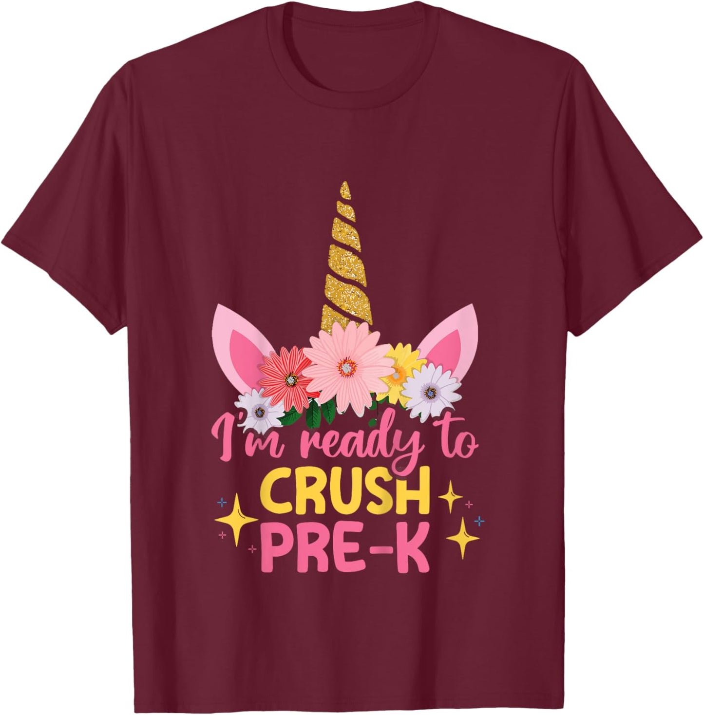 Kids Back To School First Day Of Pre-K Ready To Crush Pre-K Girls T-Shirt - T-Shirt | Maroon