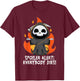 Spoiler Alert Everybody Dies Funny Kawaii Grim Reaper Pun T-Shirt - T-Shirt | Maroon