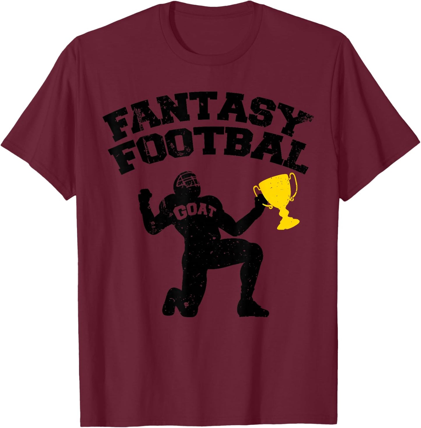 Fantasy Football GOAT Funny Fantasy Football Champion T-Shirt - T-Shirt | Maroon