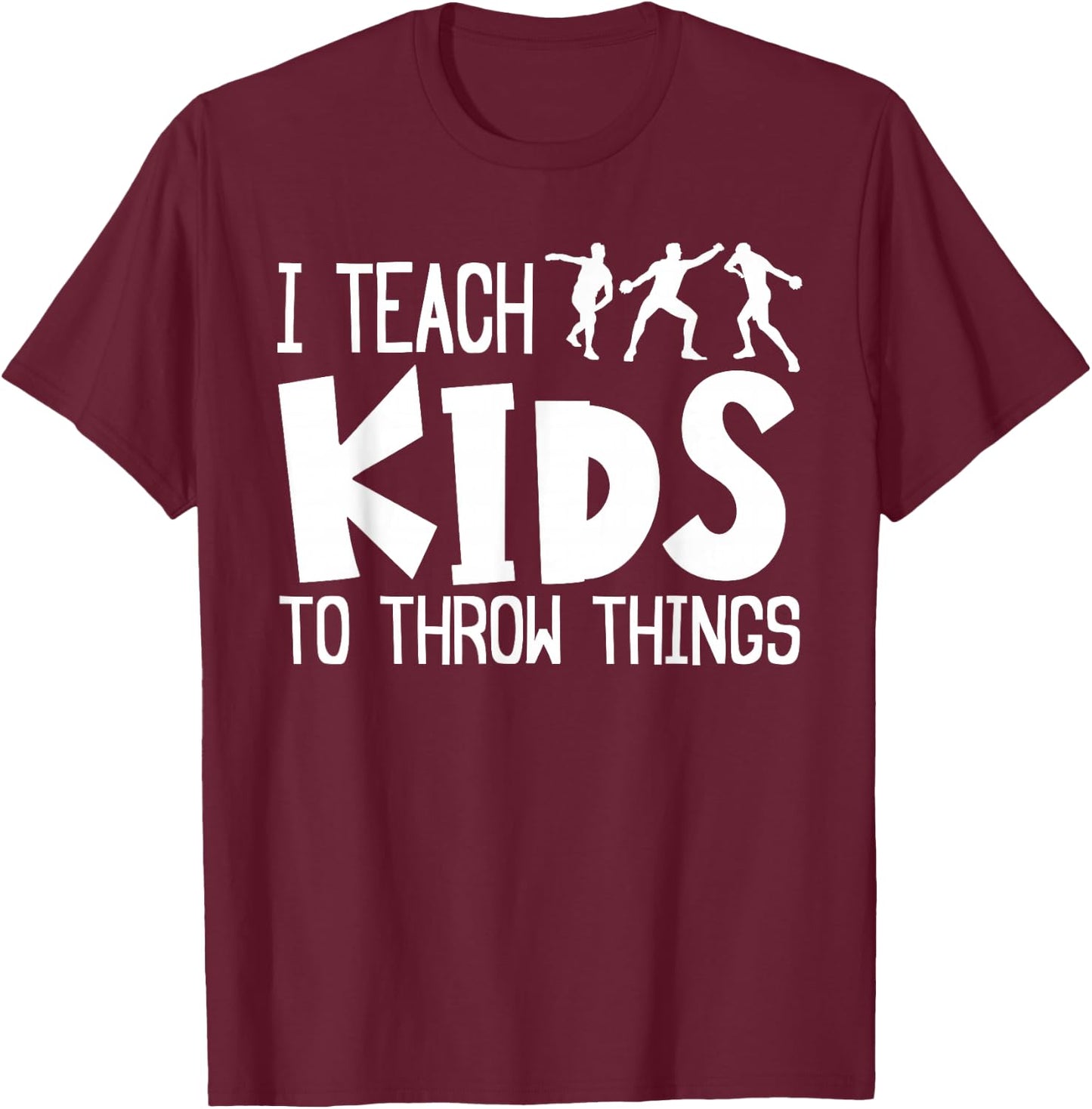 Shot Put And Discus Coach Teaching Track And Field Throwing T-Shirt - T-Shirt | Maroon