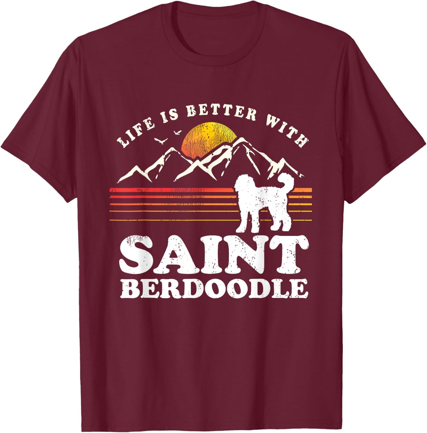 Life Better Saint Berdoodle Vintage Dog Mom Dad T-Shirt - T-Shirt | Maroon