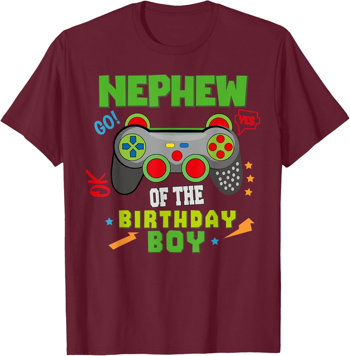 Nephew of The Birthday for Boy Video Gamer Birthday T-Shirt - T-Shirt | Maroon