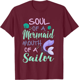 Soul of a Marmaid Mouth of a Sailor - Funny Mermaid T-Shirt - T-Shirt | Maroon