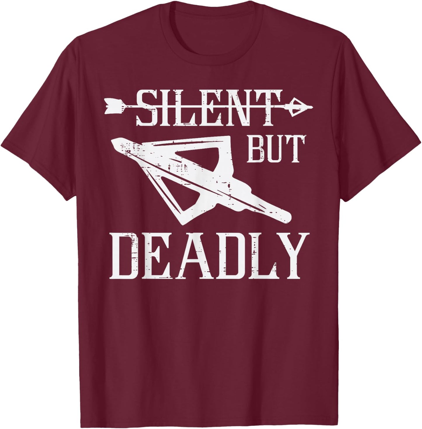 Bow Hunting Arrowhead Silent But Deadly Archer Men Women Kid T-Shirt - T-Shirt | Maroon