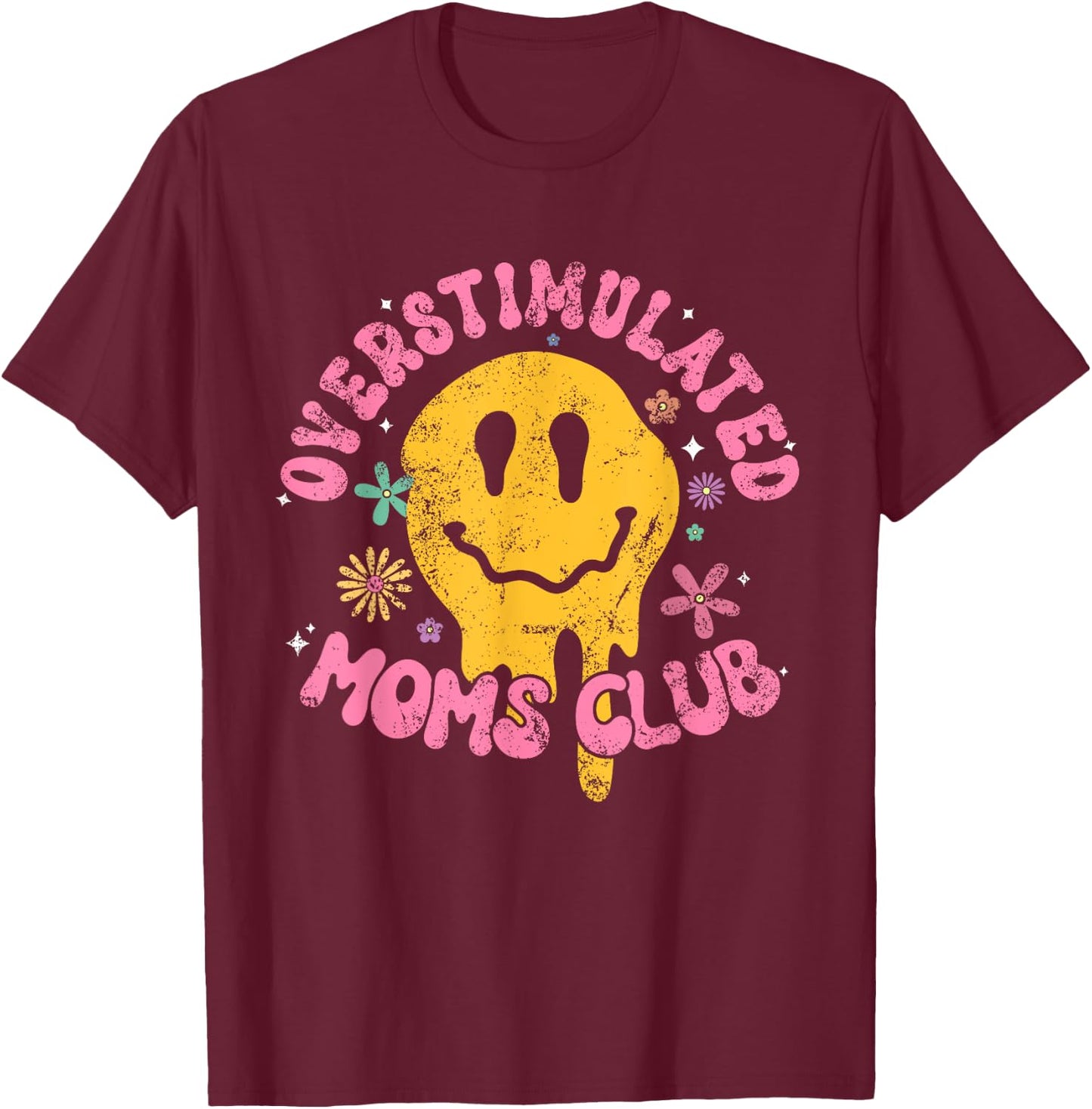 Overstimulated Moms Club T-Shirt - T-Shirt | Maroon