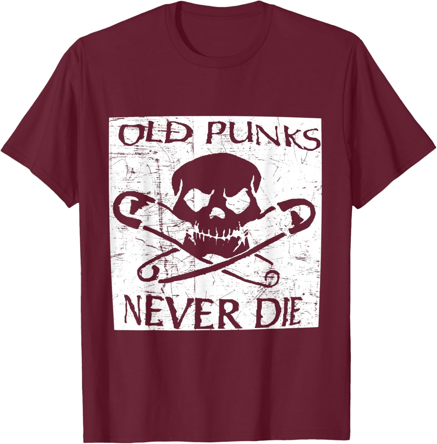 Punk Rock Fans Old Punks Never Die Vintage Distressed Music T-Shirt - T-Shirt | Maroon