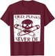 Punk Rock Fans Old Punks Never Die Vintage Distressed Music T-Shirt - T-Shirt | Maroon