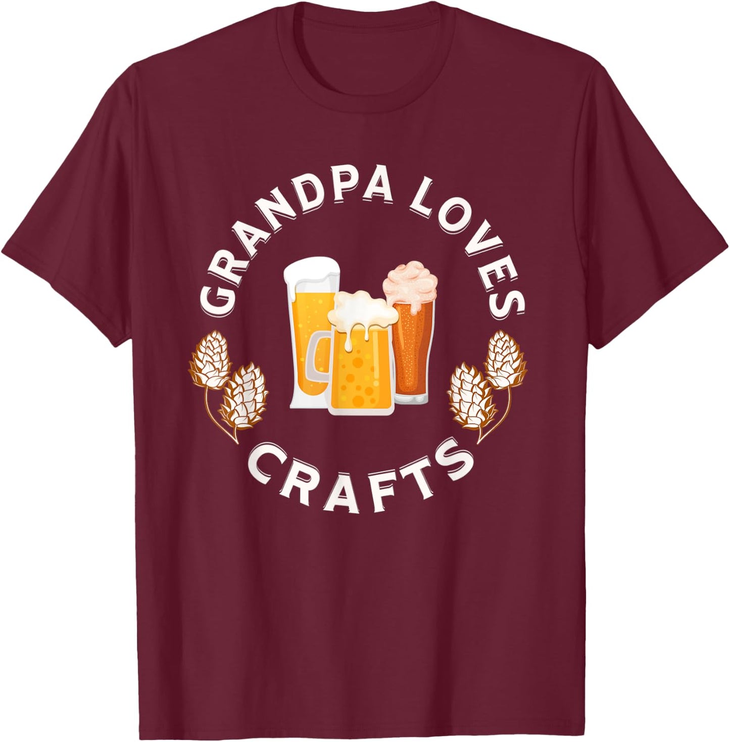 Grandpa Loves Craft Beer funny for fathers T-Shirt - T-Shirt | Maroon