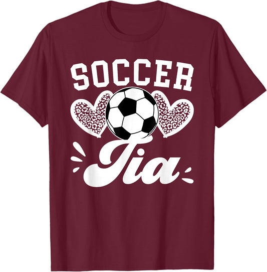 Soccer Tia Aunt Tia Of A Soccer Player Tia Soccer Tia Auntie T-Shirt - T-Shirt | Maroon