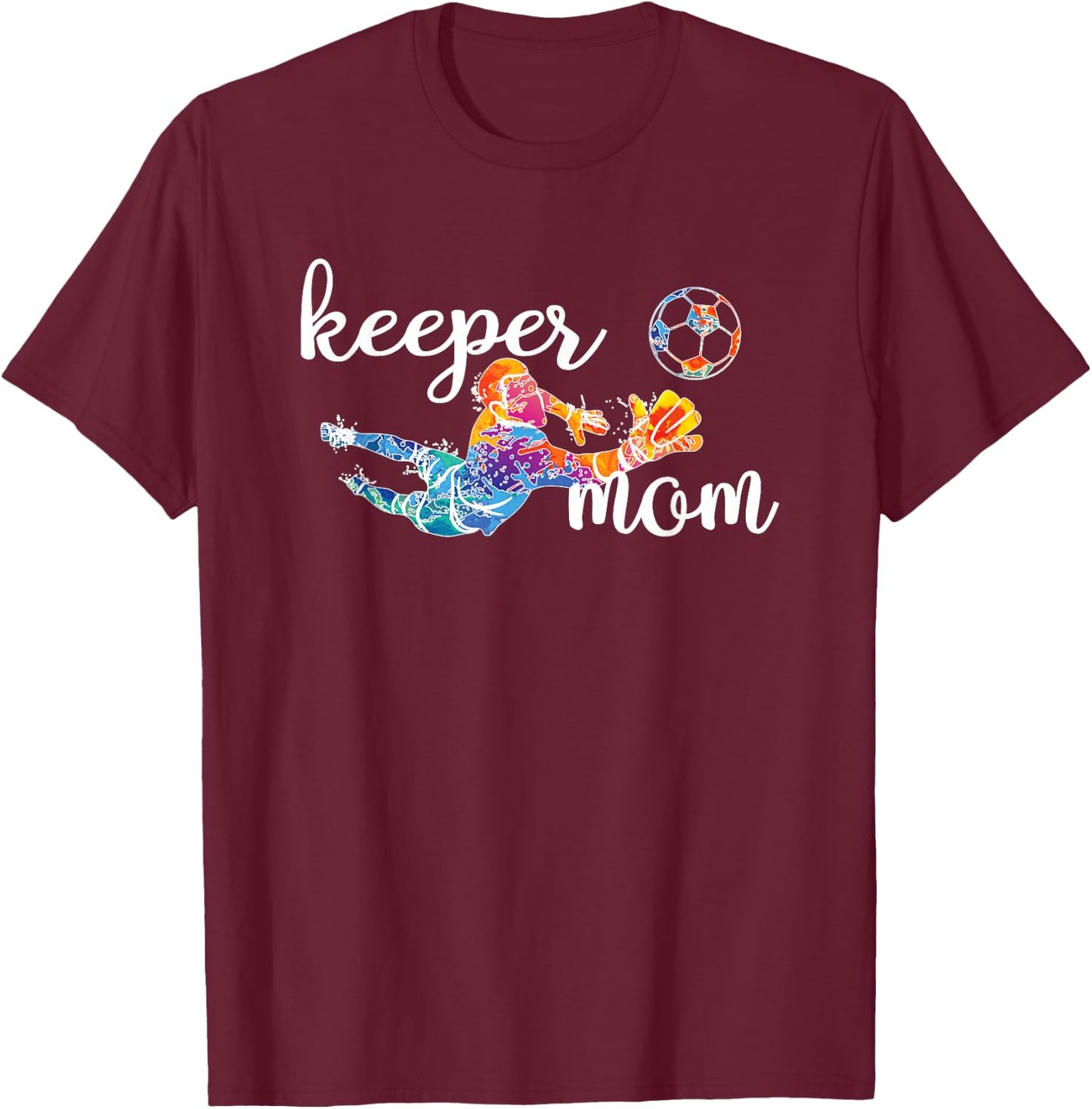 Proud Soccer Goalkeeper Mom of A Soccer Goalie Mother T-Shirt - T-Shirt | Maroon