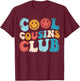 Cool Cousins Club, Funny Cousin Crew Kids Boys Girls T-Shirt - T-Shirt | Maroon
