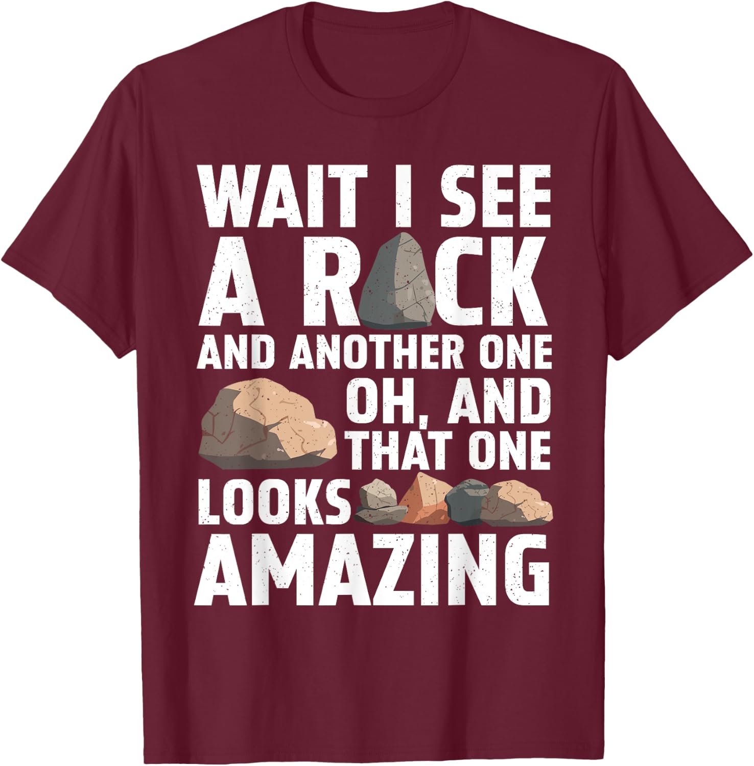 Funny Rock Collector Art Women Kids Geology Lover T-Shirt - T-Shirt | Maroon