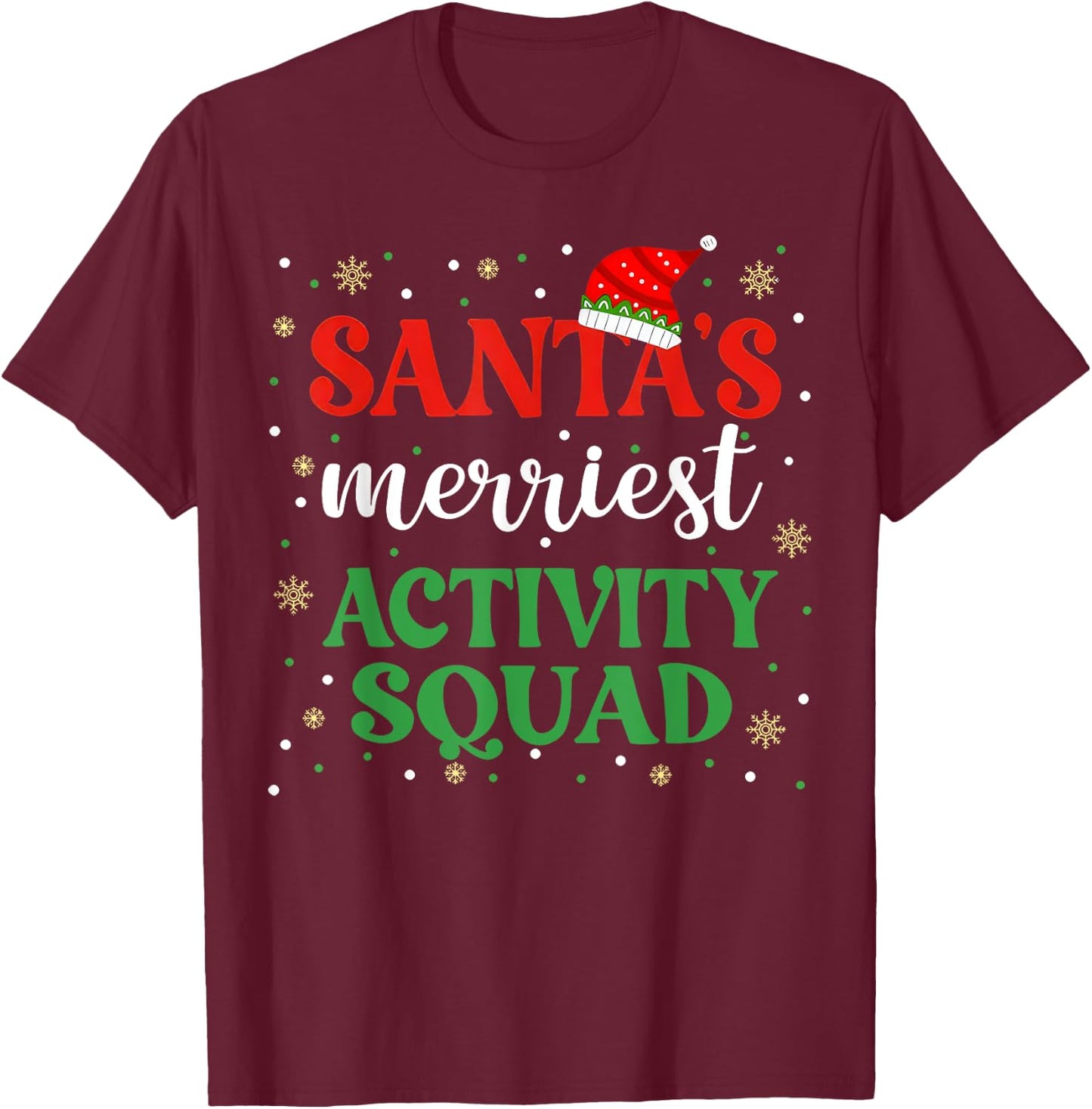 Santa Merriest Activity Squad Christmas Activities Assistant T-Shirt - T-Shirt | Maroon