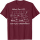 Electrical Engineer Funny Engineering Sarcasm T-Shirt - T-Shirt | Maroon