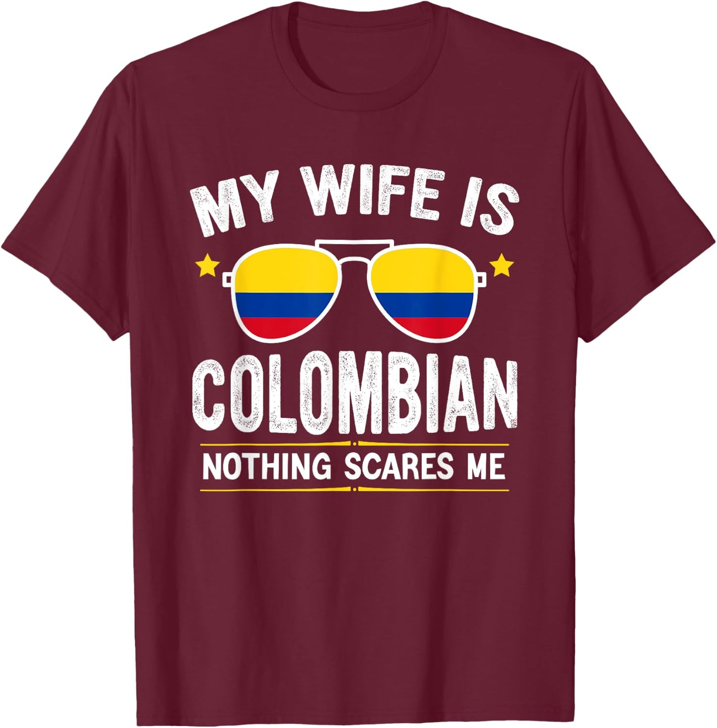 Funny My Wife Is Colombian, Proud Husband Colombia Heritage T-Shirt - T-Shirt | Maroon