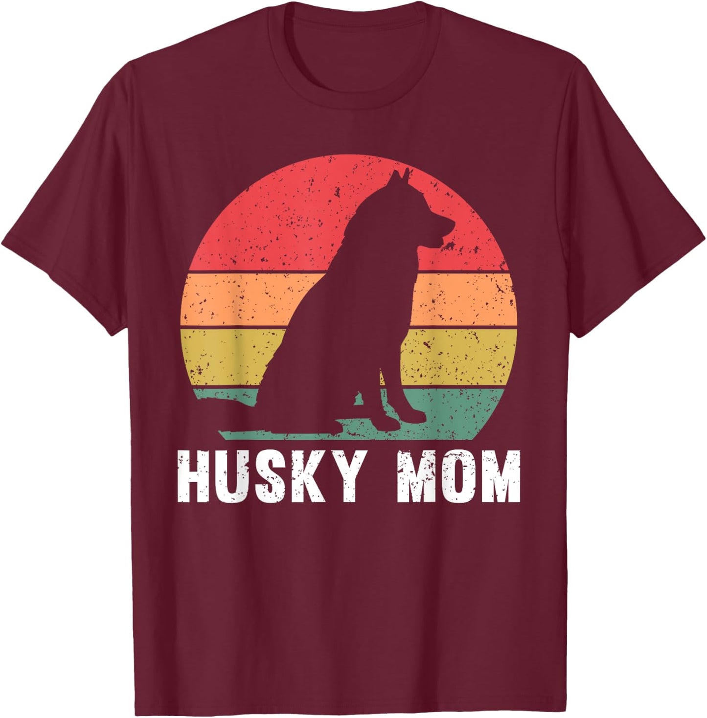 Best Husky Design For Mom Women Siberian Husky Dog Lovers T-Shirt - T-Shirt | Maroon