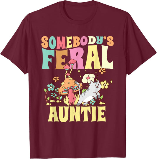 Somebody's Feral Auntie Wild Aunt Groovy Mushroom Floral Cat T-Shirt - T-Shirt | Maroon