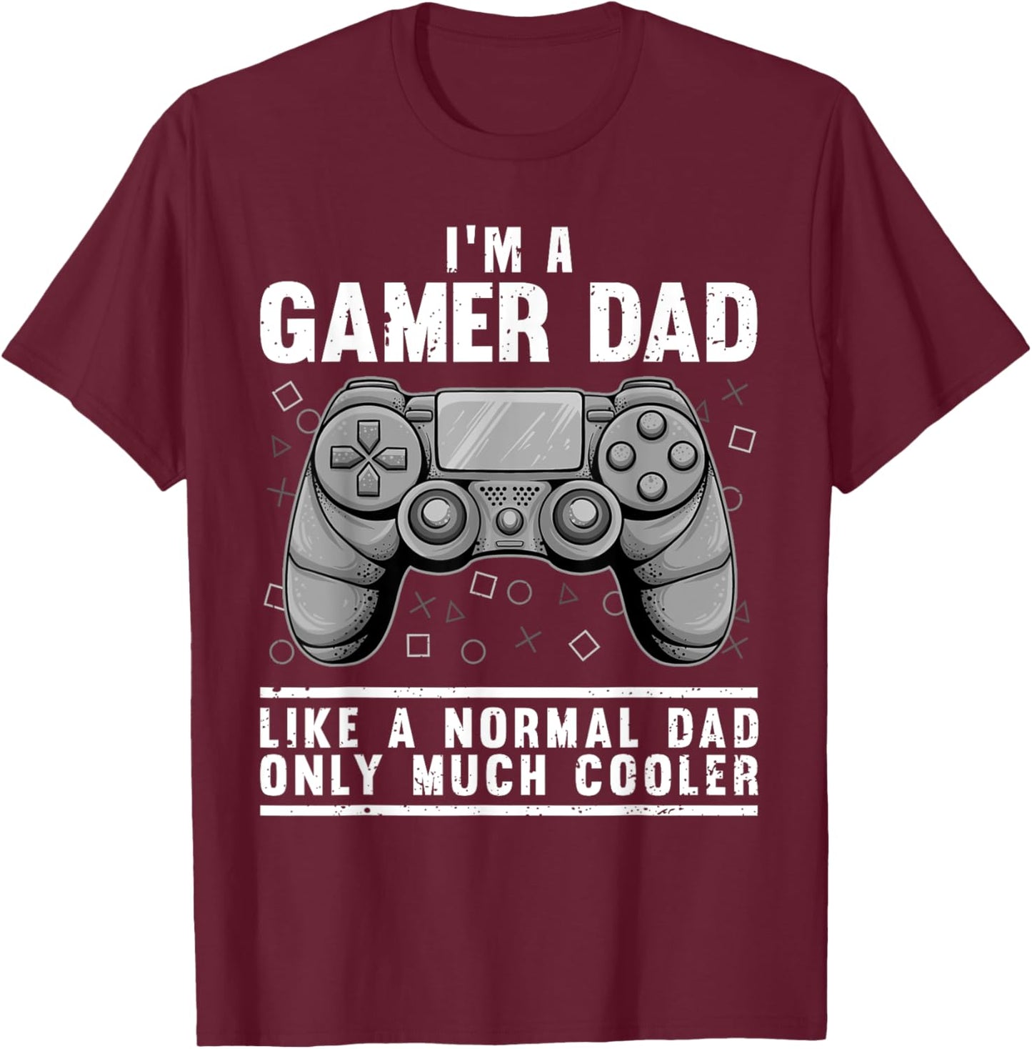 Funny Gamer Dad Design Husband Gaming Father's Day T-Shirt - T-Shirt | Maroon