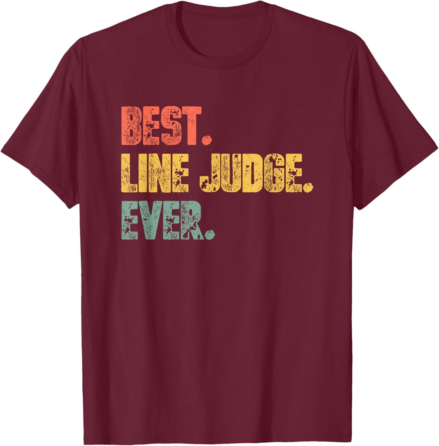 Best Line Judge Ever -Funny Volleyball Line Judge Volleyball T-Shirt - T-Shirt | Maroon