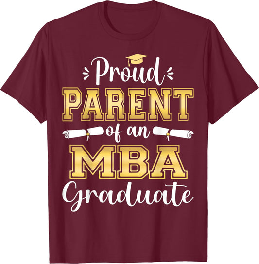 Proud Parent of 2023 Class MBA Graduate Family Grad 23 T-Shirt - T-Shirt | Maroon