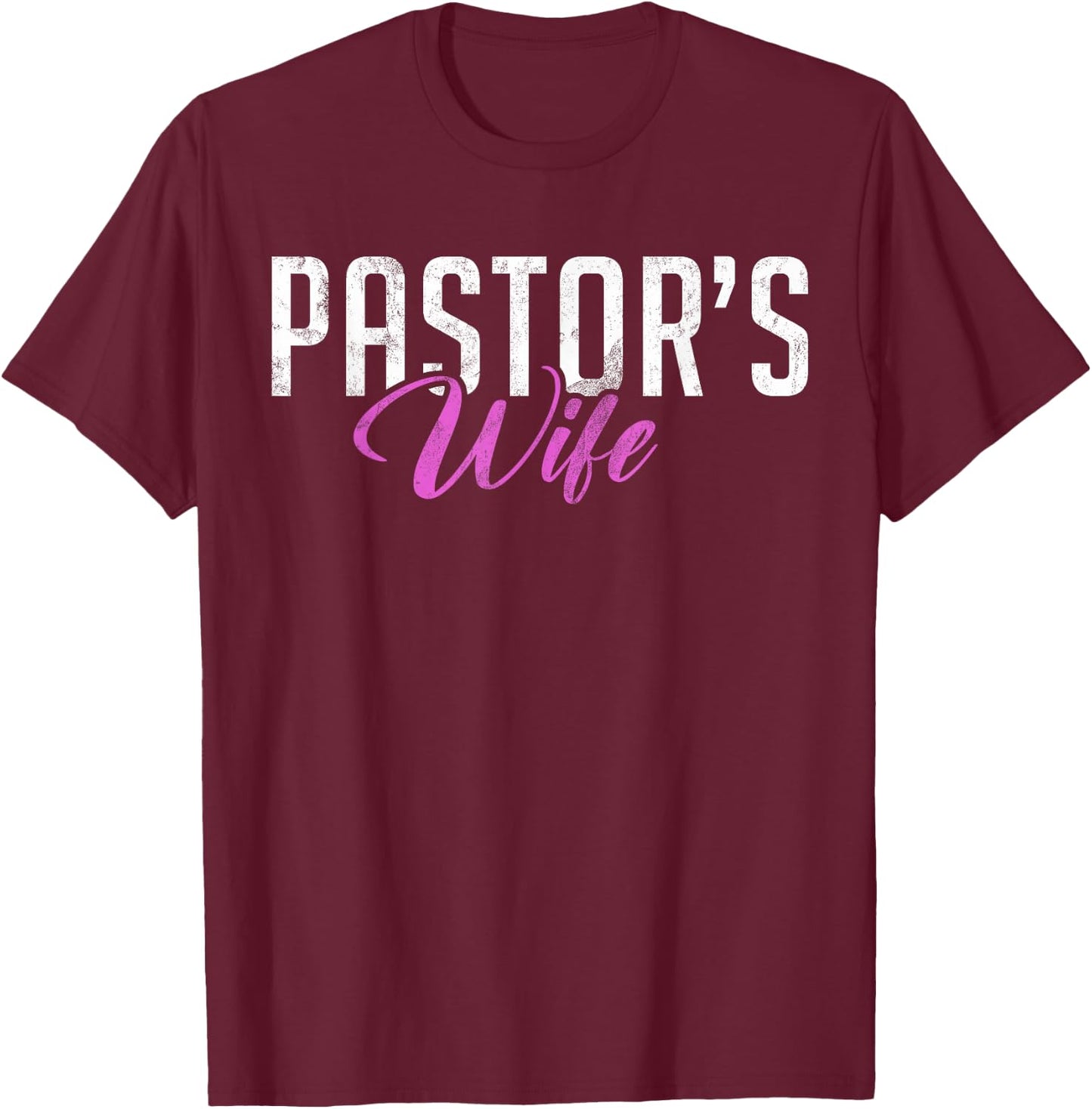 Pastors Woman T-Shirt - T-Shirt | Maroon