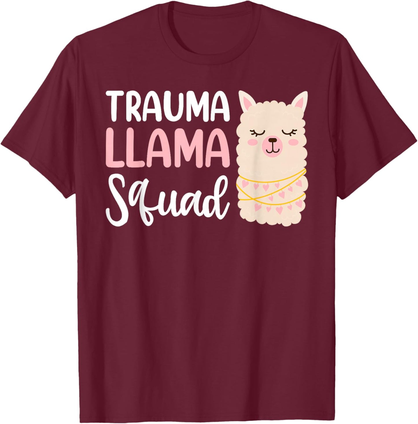 Trauma Llama Squad Shirt Llama Costume Adult Women Paramedic T-Shirt - T-Shirt | Maroon