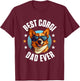 Pembroke Welsh Corgi - Best Corgi Dad Ever T-Shirt - T-Shirt | Maroon
